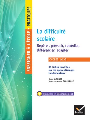 cover image of Enseigner--Cycles 1 à 3--La difficulté scolaire Repérer, prévenir, remédier, différencier, adapter